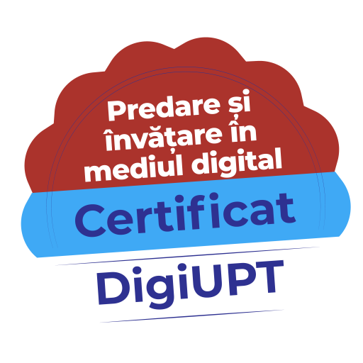 Certificat digital curs DigiUPT -  Predare și învățare în mediul digital