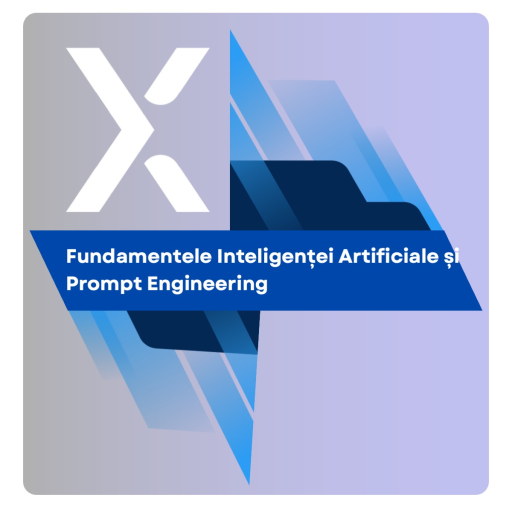 Certificat digital curs  Fundamentele Inteligenței Artificiale și Prompt Engineering