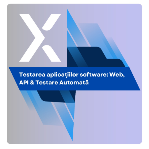 Certificat digital curs Testarea aplicațiilor software: Web, API & Testare Automată